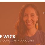 Cassie Wick 3.1 – Disability & Community Advocate